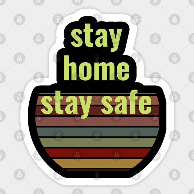stay home stay safe Sticker by busines_night